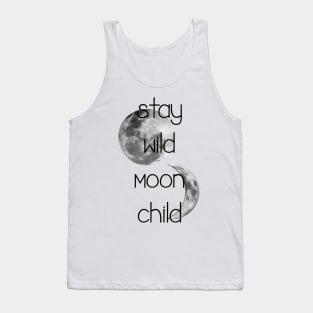 Stay wild moon child Tank Top